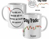 Imagem 1 - caneca personalizada para presente day trader com dizer