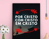 Imagem 1 - Quadro Por Cristo com Cristo em Cristo (a3- com Vidro)