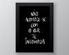 Imagem 1 - Quadro Não Acomode com o Que Te Incomoda-a4 com Vidro