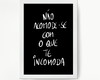 Imagem 2 - Quadro Não Acomode com o Que Te Incomoda-a4 com Vidro