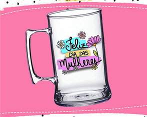 Caneca acrilica Dia da Mulher