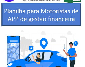 Planilha para Motoristas de App com Gestão Financeira e Dese