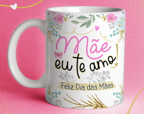 Caneca Dia das Mães