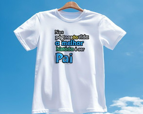 Camiseta Dia dos Pais