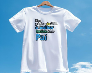 Camiseta Dia dos Pais