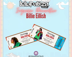 Ingresso Fictício Digital Billie Eilish -lollapalooza Brasil