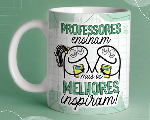 Arte para Caneca Dia dos Professores, Professores Ensinam