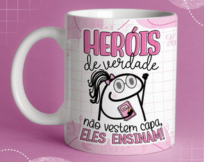 Arte para Caneca Dia dos Professores Herós de Verdade