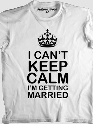 Camisa i'm getting married