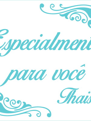 Especialmente para você - thaís