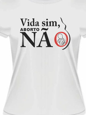 Camiseta contra aborto - protesto