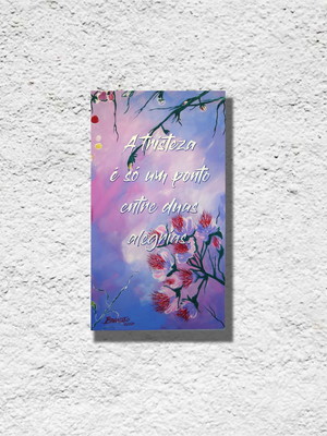 Quadro floral pintado a mão com frase