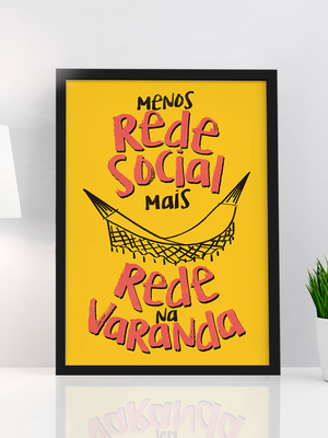 Quadro a4 menos rede social, mais rede na varanda