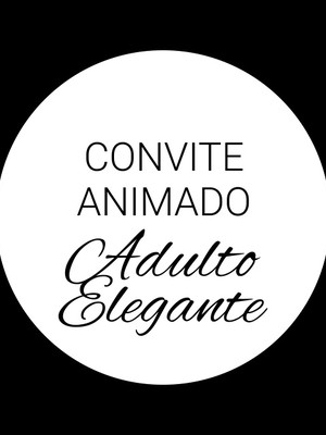 Convite animado elegante- adulto