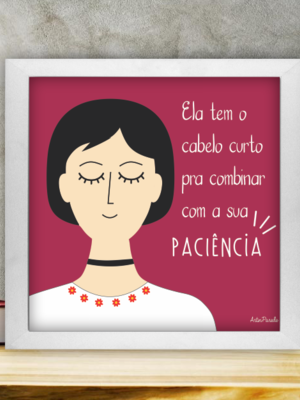 Quadro p. cabelo curto pra combinar com a paciênfrete grátis