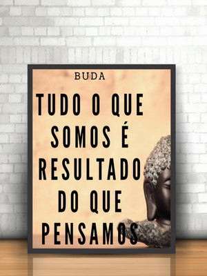 Quadro frase reflexiva de buda com moldura 30x40cm