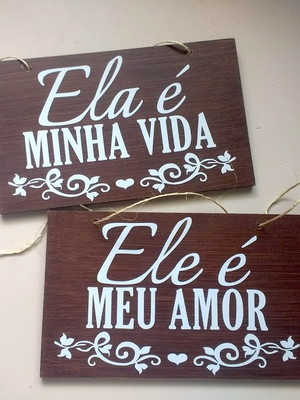 Placa para cadeira dos noivos ele é meu amor