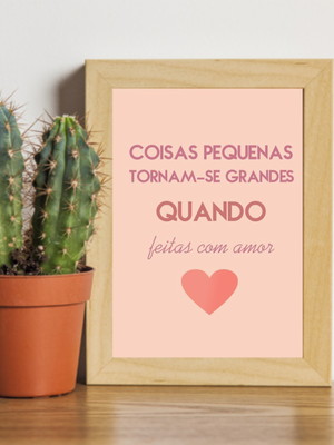 Quadro decorativo 15x21 acetato com moldura frase