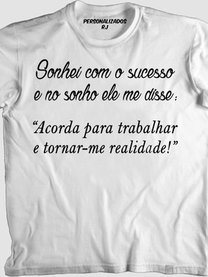 Camisa sonhei com o sucesso