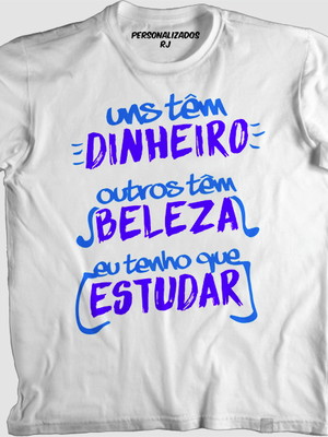 Camisa eu tenho que estudar