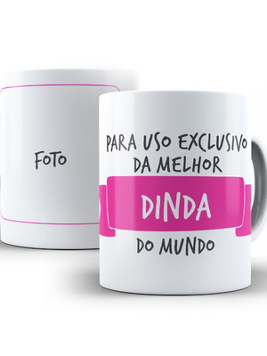 Caneca para uso exclusivo da melhor dinda do mundo