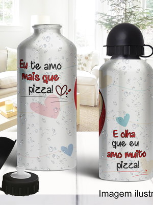 Squeeze de alumínio eu te amo mais que pizza