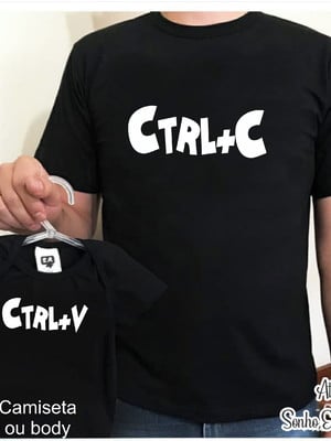 Camiseta dia dos pais kit 2 peças ctrl+c ctrl+v