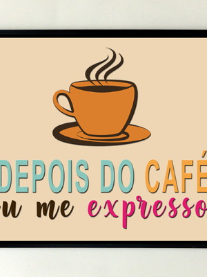 Quadro depois do café eu me expresso