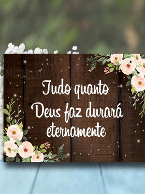 Plaquinhas para casamento -tudo quanto deus faz
