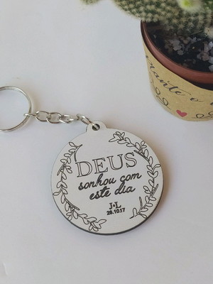 Chaveiro "deus sonhou com este dia"