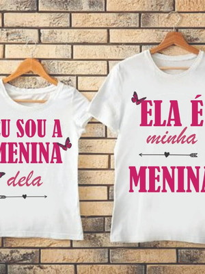 Kit camiseta tal mãe tal filha (o)ela é minha menina