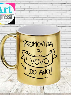 Caneca gold cromada promovida a vovó