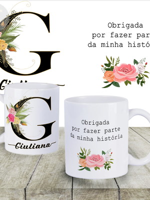 Caneca personalizada com inicial e nome com frase flores