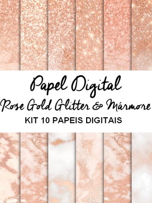 Papel digital rose gold 05 + 01 kit grátis