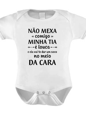 0 body infantil não mexa comigo minha tia é louca