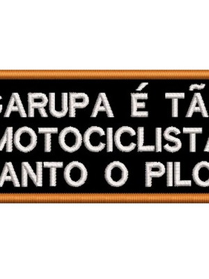 Patch bordado frases motociclista - garupa é tão ...