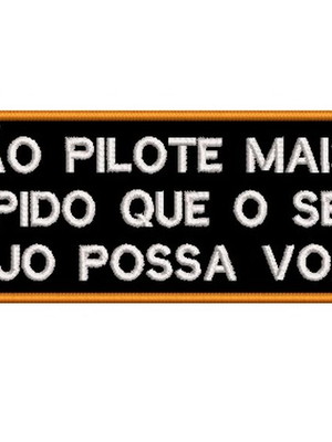 Patch bordado frases motociclista - não pilote mais ...
