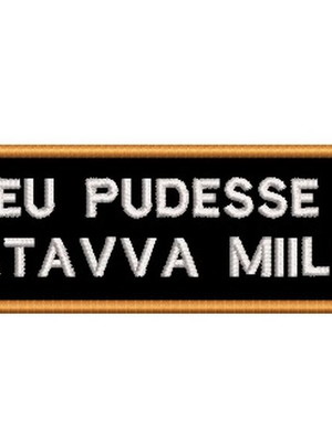 Patch bordado frases motociclista - se eu pudesse ...