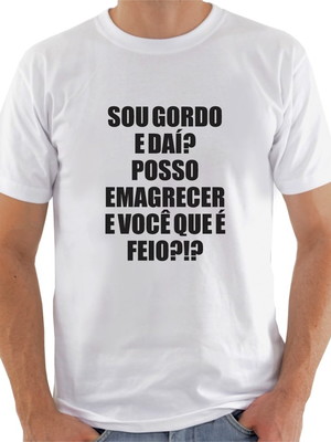 Camiseta sou gordo e daí