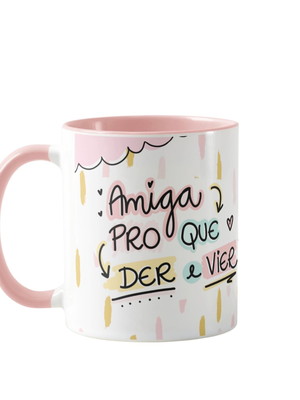 Caneca personalizada presente amiga para o que der e vier
