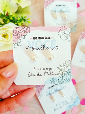 Brinco personalizado lembrancinha dia da mulher