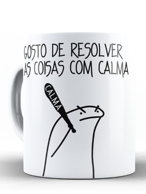 Caneca flork gosto de resolver as coisas com calma