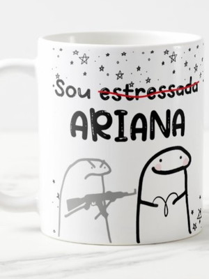 Caneca signo áries ariana sou estressada divertida
