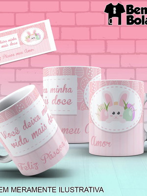 Caneca você deixa minha vida mais doce feliz páscoa meu amor
