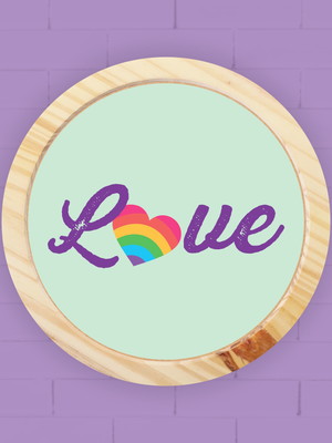 Quadro decorativo redondo - coleção pride - love love :)