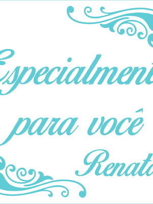 Especialmente para você - renata