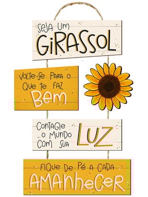 Placa decorativa em mdf adesivada - seja um girassol