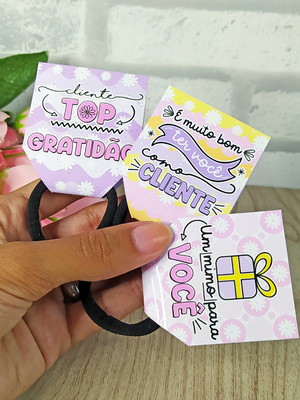 Tag e xuxinha mimo para clientes