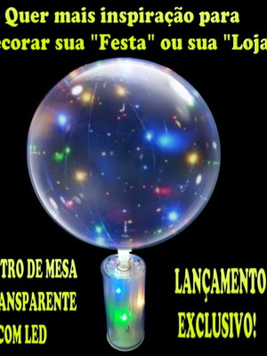 10 balões bubble + 10 centro de mesa transparente com led