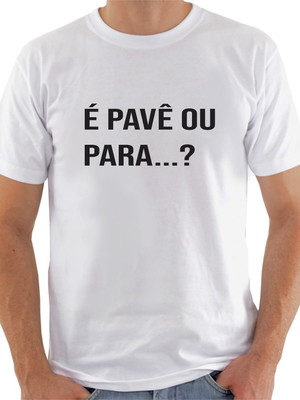 Camisa é pavê ou para